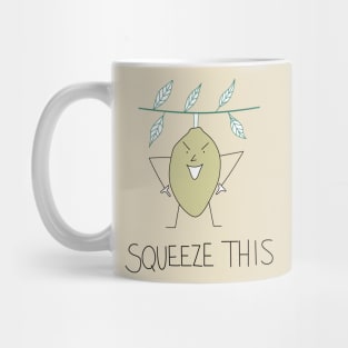 Squeeze this! Mug